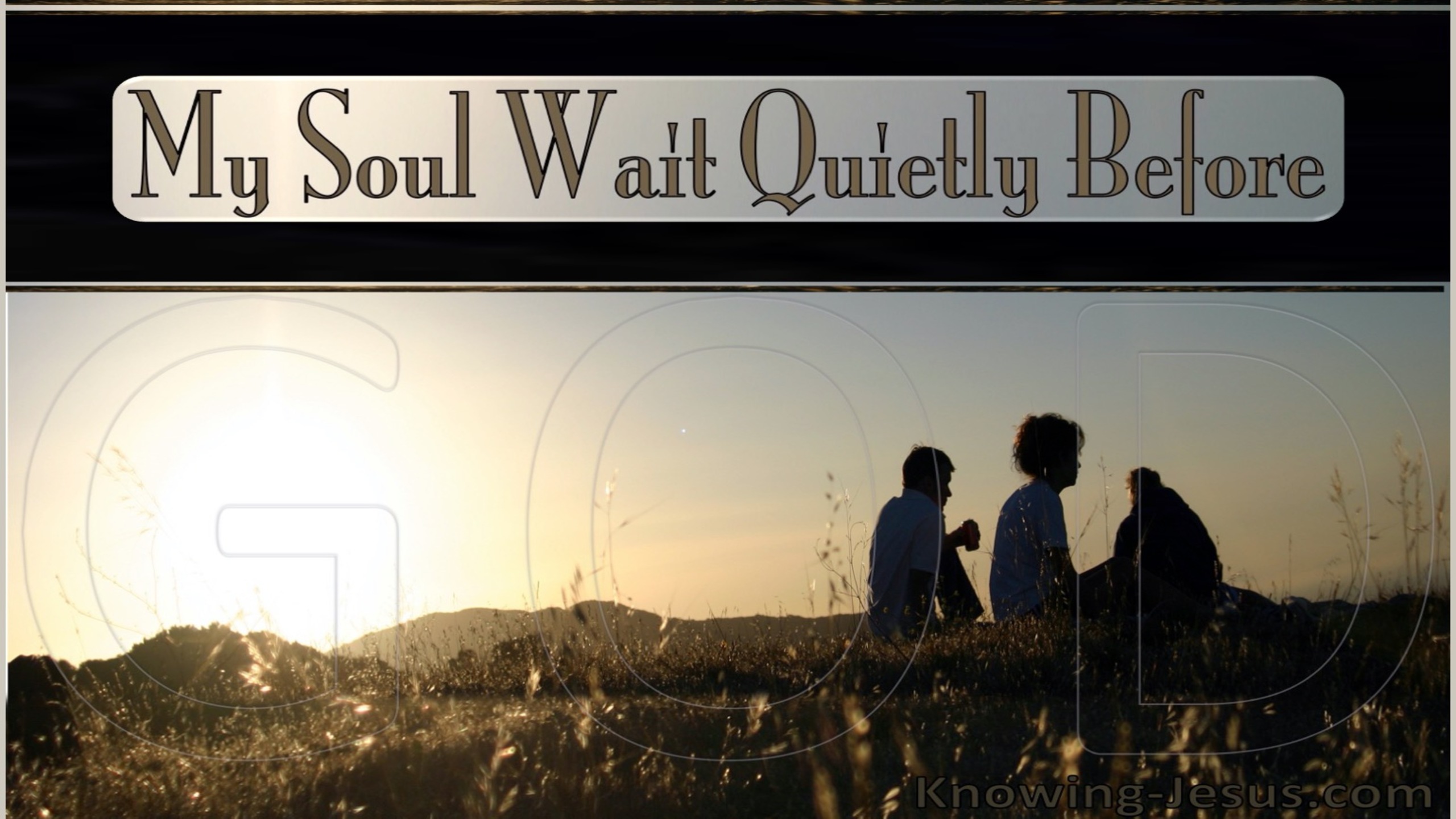 Psalm 62:5 My Soul Wait Quietly For God (brown)